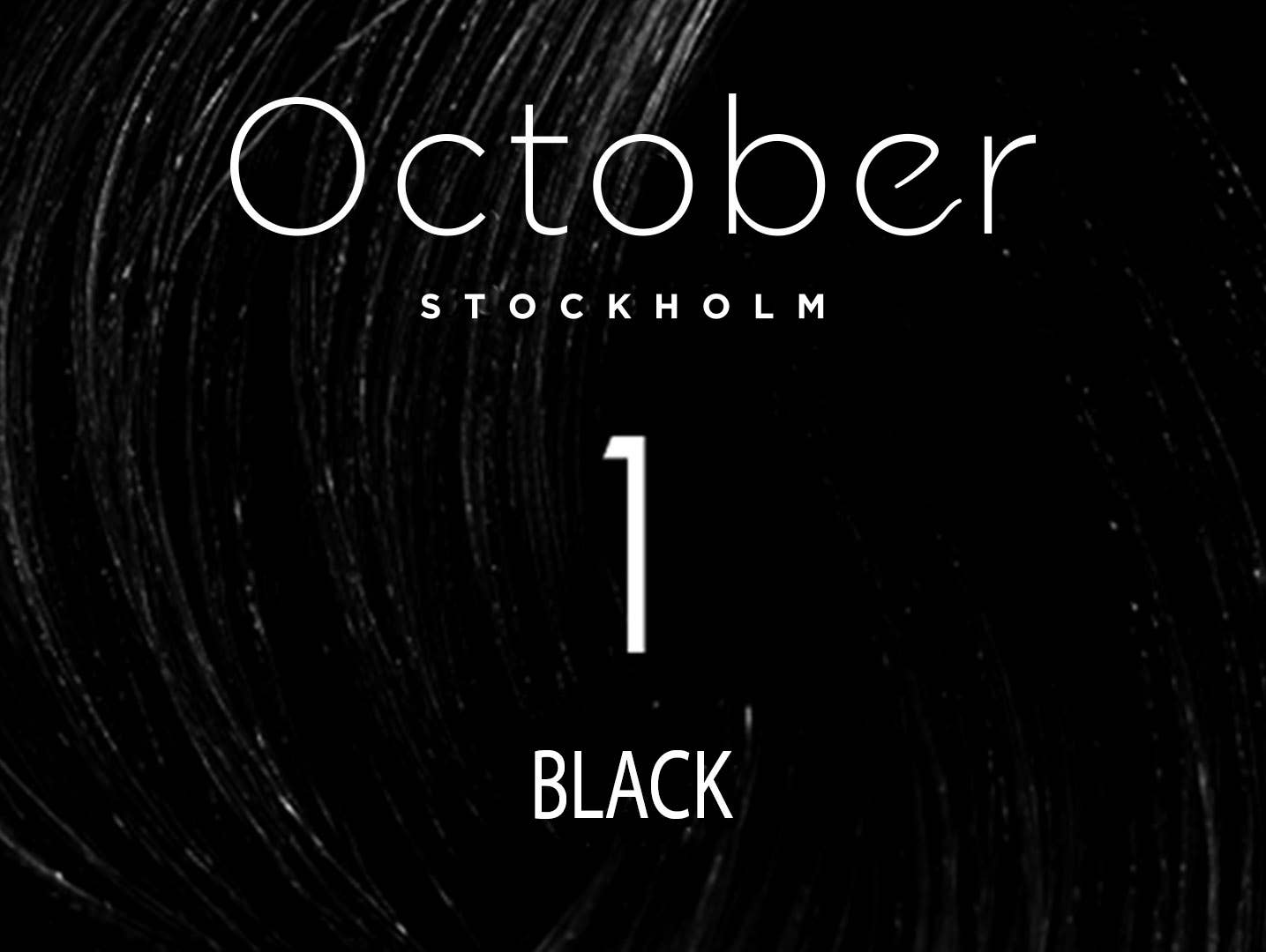 October Stockholm - 1 Black